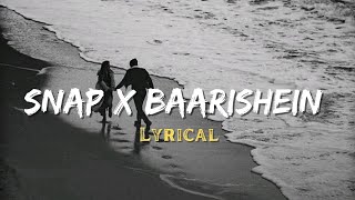 Snap X Baarishein (Lyrics) | Hindi X English Mashup | No Copyright Music | Devil's Tone