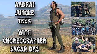 Aadrai Jungle Trek With Choreographer Sagar Das