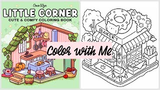 Color with Me | Little Corner Cute \u0026 Comfy Coloring Book Sweet Cat Bakery | Relaxing | NO Talking