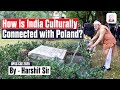 How is India Culturally Connected with Poland? | UPSC Current Affairs | Legacy IAS Academy