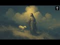 Our Shepherd [1 Hour]