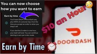 Doordash: New Pay Option for Drivers. Hourly Earnings is the Future 😳