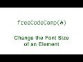 Basic CSS: Change the Font Size of an Element | freeCodeCamp