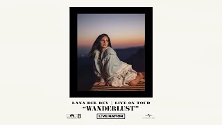 Lana Del Rey - Wanderlust