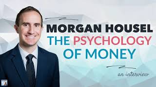 Morgan Housel on the Psychology of Money | Afford Anything Podcast (Audio-Only)