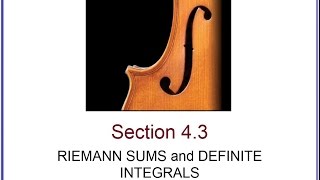 4.3 Riemann Sums and Definite Integrals