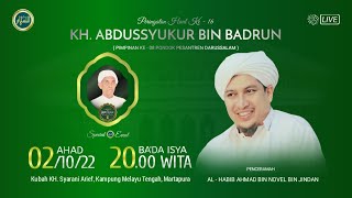 PERINGATAN HAUL KE - 16 KH. ABDUSSYUKUR BIN BADRUN - Kubah KH. Syarani Arief Kp. Melayu [ 02/10/22 ]