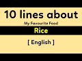 10 lines on my favourite food Rice | Rice Reverie: 10 Lines About My Favorite Food