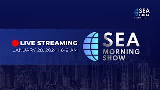 SEA Today Live Streaming: SEA Morning Show - January 28, 2024