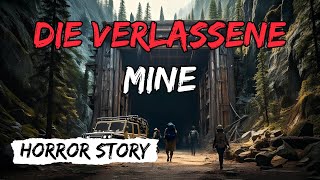 Die verlassene MineㅣHorror StoryㅣEine vergessene Goldgräberstadt