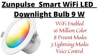 Zunpulse WiFi Smart LED Downlight 9W | 16 Million Colours : Unboxing and Complet