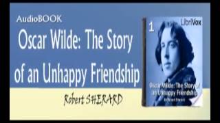 Oscar Wilde The Story of an Unhappy Friendship Audiobook