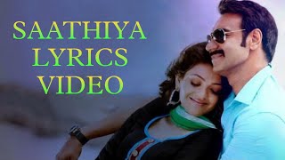 Saathiya (LYRICS) Singham | Feat. Ajay devgan, Kajal Aggarwal