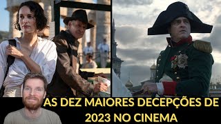 As dez maiores decepções de 2023 no cinema