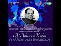 M. Balamuralikrishna 🎶 🎶  Emanadiccevo  - raga sahana - tala rupakam 🎶 🎶