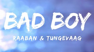 BAD BOY | LYRICS | TUNGEVAAG & RAABAN | BEAT ON LYRICS | #lyrics #music #viral #trending