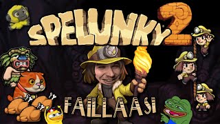 SPELUNKY 2 FAILLAASI