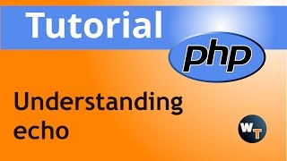 PHP Tutorials: Understanding and applying the echo statement