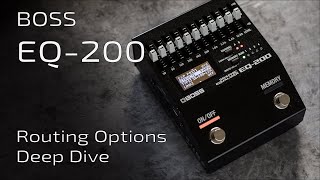 BOSS EQ-200 Routing Modes Explained | Deep Dive