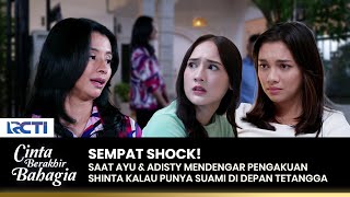 ADISTY KAGET! Shinta Ngaku Punya Suami Di Depan Tetangga | CINTA BERAKHIR BAHAGIA | Eps.58 (1/3)