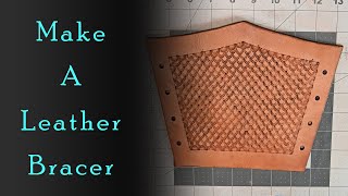 My First Leather Bracer | Beginner Leatherworking Project