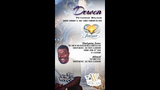 Dewen Petgrove Wilson, Forever In Loving Memory
