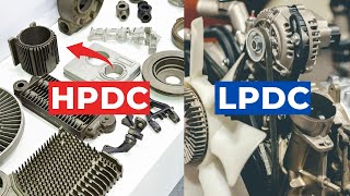 Low Pressure Die Casting vs High Pressure Die Casting || HPDC & LPDC