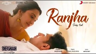 Ranjha - Official Video / Shershaah /sidharth -kiara / Jasleen Royal /Army song👍