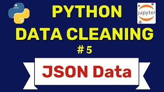 #5 JSON Data Cleaning in Python: Validate and Fix JSON Structures with Pandas