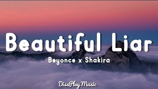 Beyonce ft Shakira - beautiful liar (lyrics)