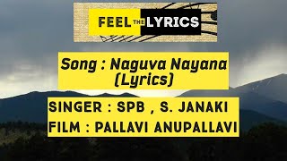 Naguva Nayana lyrics | Pallavi anupallavi | SPB, S. Janaki | ilayaraja | Feel the lyrics