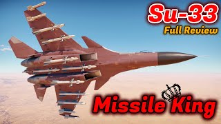 Su-33 Review - Is It Worth Buying or Grinding? THE Missile Bus [War Thunder]