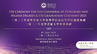 聖若瑟大學畢業典禮Cerimónia de entrega de Diplomas da USJ(8/7/2023, 10:00am)