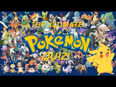 The Ultimate Pokémon Quiz! Do You Have What It Takes! - YouTube