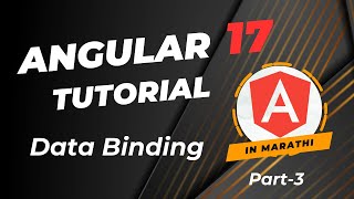 Angular 17 Tutorial for beginners | Marathi | Data Binding | Two Way Data Binding | Part 3