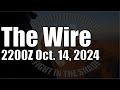 The Wire - October 14, 2024