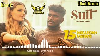 Suit Kaka Dhol Remix Kaka Lahoria Production New Punjabi Song 2023
