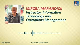 Mircea Marandici: Instructor, Information Technology and Operations Management