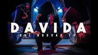 DAVIDA  - QUE BUSCAS TU (Official Video)