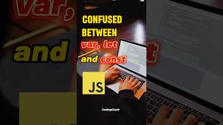 ✅Difference Between var let and const in JavaScript🔥| CodingClash | #coding #javascript #codingbat