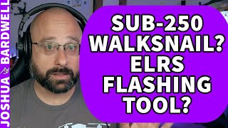 Best Sub-250g Frame For Walksnail? ExpressLRS Flashing When Stuck In Bootloader? - FPV Questions