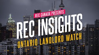 REC Insights - E15 - Fireside Chat with Ontario Landlord Watch