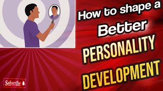 How to improve your personality development Personality ko develop krnay k treekay.