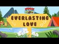 Everlasting Love | Lyric Video | VBS Song