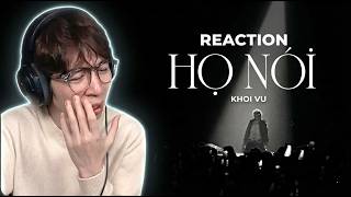 Họ Nói - Khôi Vũ | ViruSs Reaction