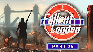 Fallout: London - Part 26 - Hostile Witness