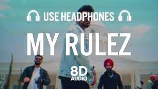 ARJAN DHILLON : My Rulez (8D AUDIO) Charvi Dutta | Yeah Proof | New Punjabi Songs 2021