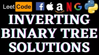 Invert Binary Tree | Leetcode Python Solution | Python