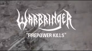 Warbringer - Firepower Kills (Original Mix \u0026 Video)