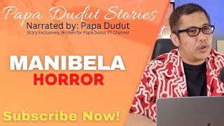 MANIBELA | DIEGO | PAPA DUDUT STORIES HORROR